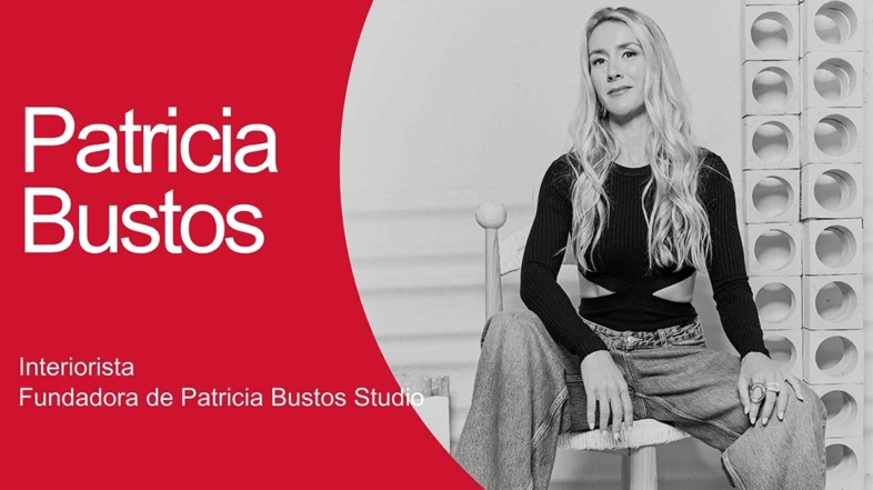 CONEXIÓN CON… Patricia Bustos, interiorista: “Lo que marca la diferencia es anticiparnos a las vivencias que surgirán en el espacio que proyectamos”